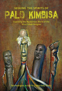 Seeking the Spirits of Palo Kimbisa