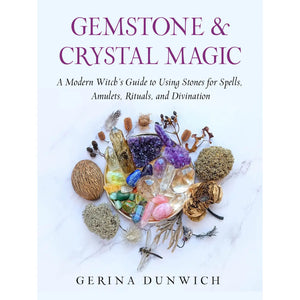 Gemstone & Crystal Magic (Divination, Spellwork Using Crystals and Gemstones)