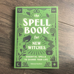 The Spell Book for New Witches