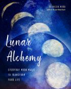 Lunar Alchemy (Moon Magic, Empowerment, Intuition)