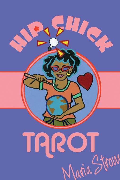 Hip Chick Tarot (Divination, Fortune Telling, Tarot)