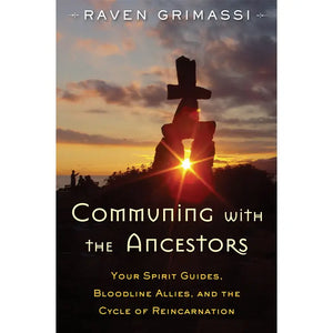 Communing With Ancestors (Devotion, Honor, Ancestor Veneration)