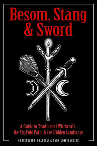 Besom, Stang, & Sword
