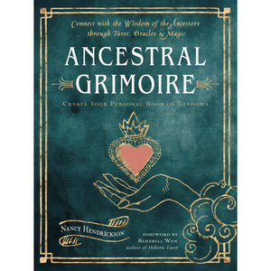 Ancestral Grimoire (Ancestor Veneration, Honor, Devotion)